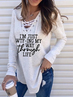 I'm Just WTF - Ing My Way Through Life Long Sleeve Top